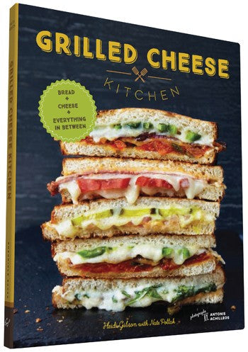 Grilled Cheese Kitchen Bread + Cheese + Everything in Between