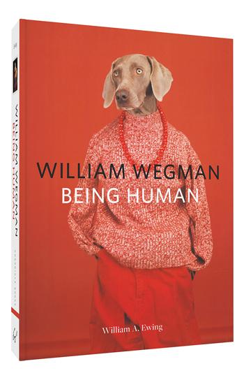 William Wegman: Being Human